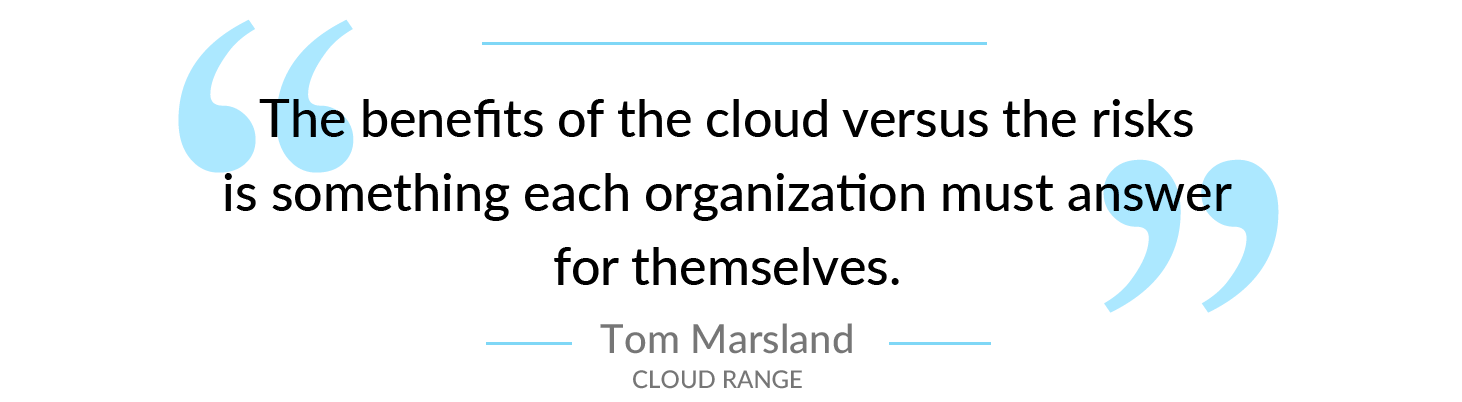 Cloud Benefits-Risks Quote from Tom Marsland